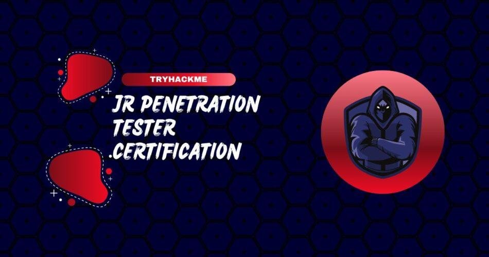 TryHackMe Jr Penetration Tester Certification - 2023